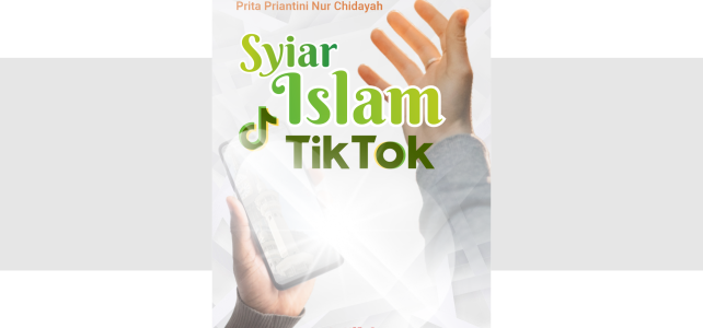 Buku “Syiar Islam dan Tiktok” Buku “Syiar Islam dan Tiktok”
